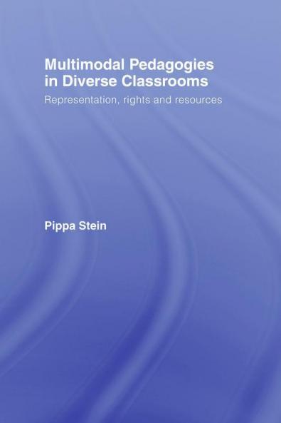 Multimodal Pedagogies in Diverse Classrooms