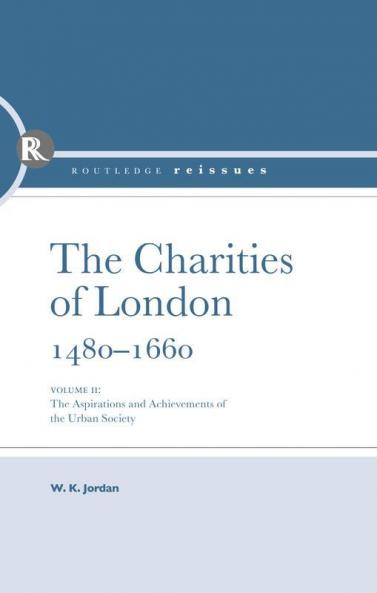 Charities of London 1480 - 1660