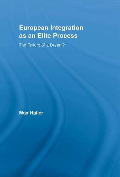 European Integration as an Elite Process
