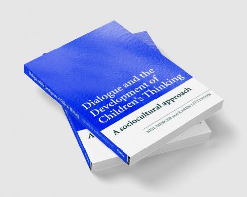 Dialogue and the Development of Children's Thinking