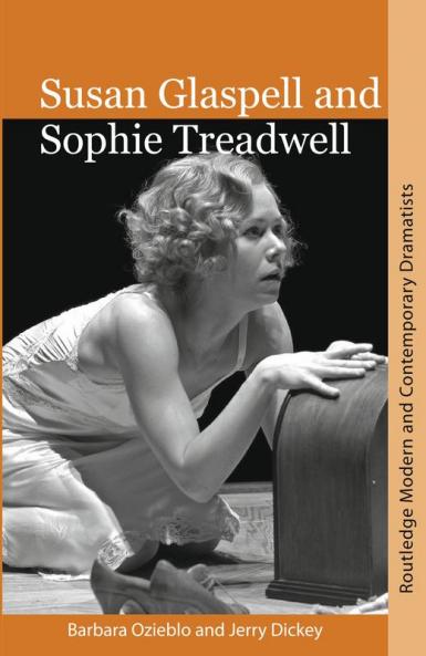 Susan Glaspell and Sophie Treadwell