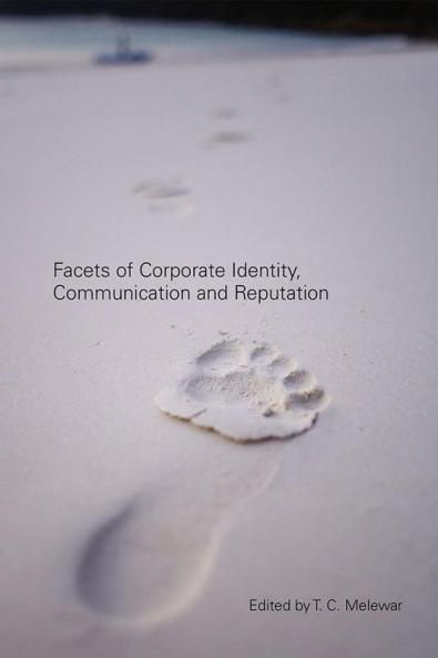 Facets of Corporate Identity Communication and Reputation