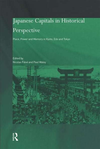 Japanese Capitals in Historical Perspective