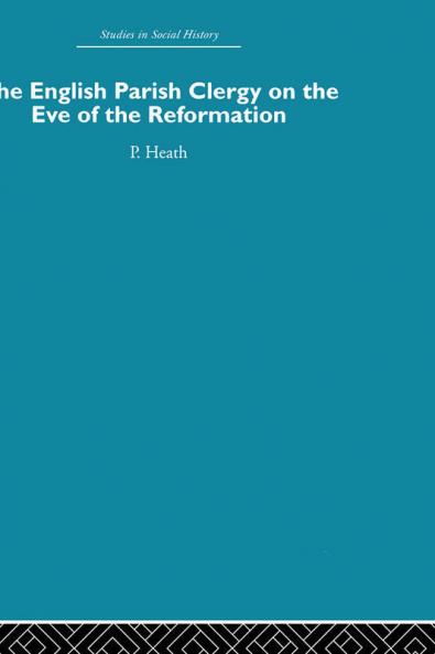 English Parish Clergy on the Eve of the Reformation