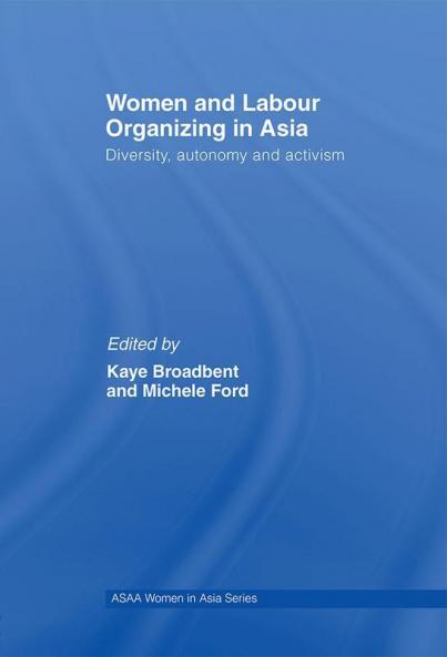 Women and Labour Organizing in Asia