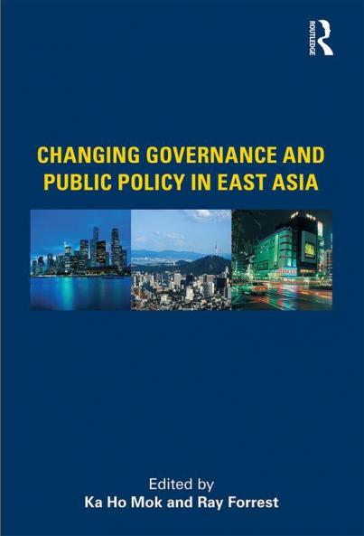 Changing Governance and Public Policy in East Asia