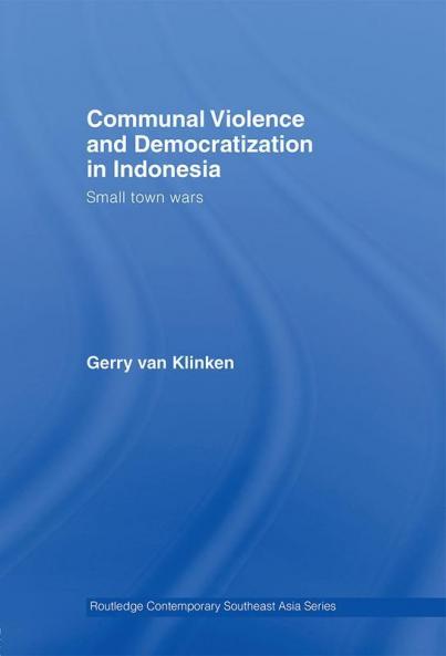 Communal Violence and Democratization in Indonesia