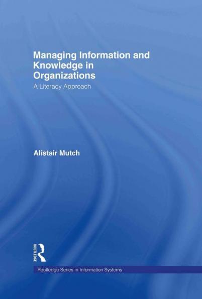 Managing Information and Knowledge in Organizations