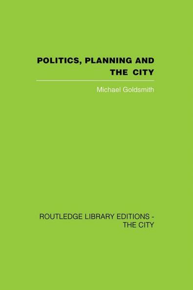 Politics Planning and the City