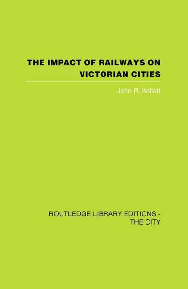 The Impact of Railways on Victorian Cities