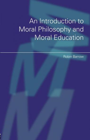 Introduction to Moral Philosophy and Moral Education