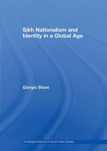 Sikh Nationalism and Identity in a Global Age