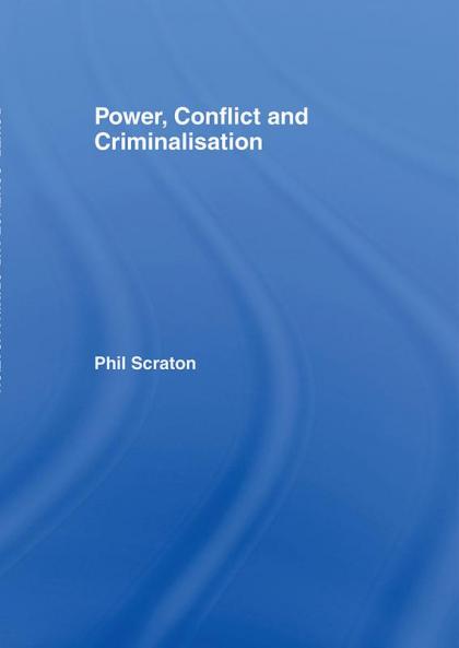 Power Conflict and Criminalisation