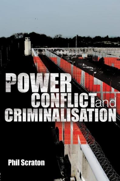 Power Conflict and Criminalisation