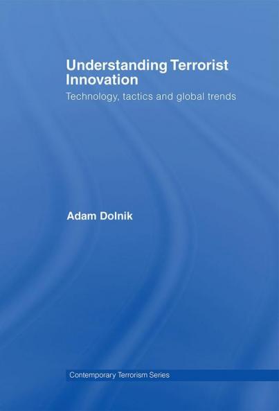 Understanding Terrorist Innovation