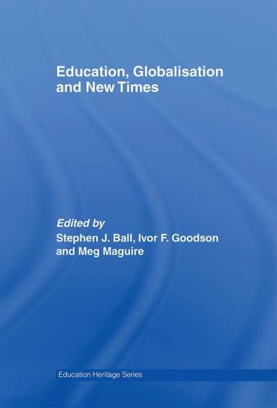 Education Globalisation and New Times
