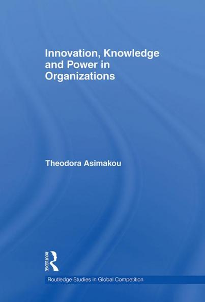 Innovation Knowledge and Power in Organizations