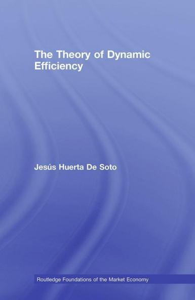 Theory of Dynamic Efficiency