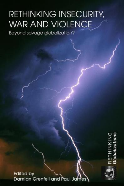 Rethinking Insecurity War and Violence