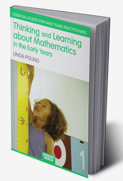 Thinking and Learning About Mathematics in the Early Years