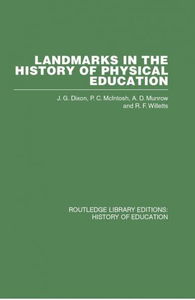 Landmarks in the History of Physical Education