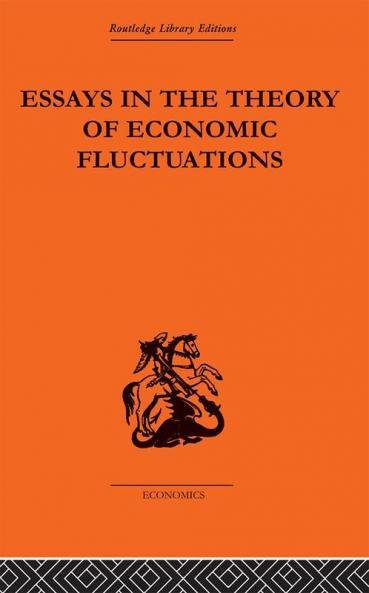 Essays in the Theory of Economic Fluctuations