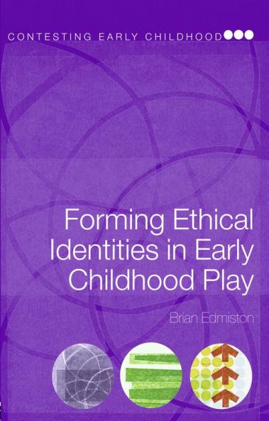 Forming Ethical Identities in Early Childhood Play