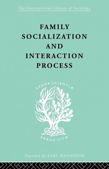Family: Socialization and Interaction Process