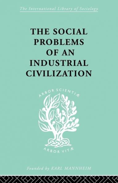 Social Problems of an Industrial Civilisation