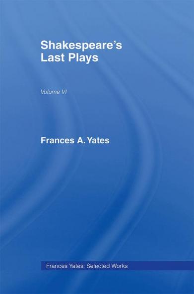 Shakespeares Last Plays