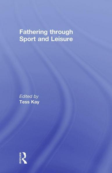 Fathering Through Sport and Leisure