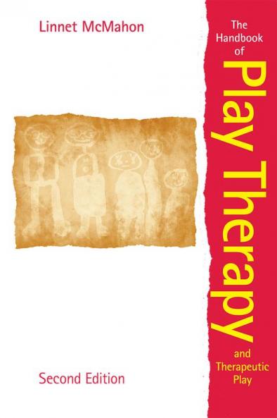 Handbook of Play Therapy and Therapeutic Play