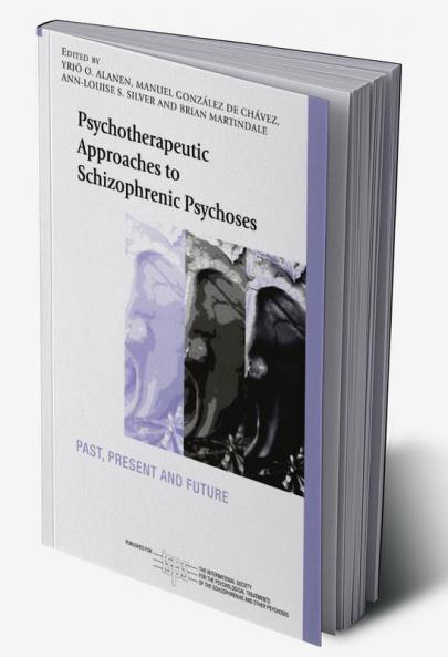 Psychotherapeutic Approaches to Schizophrenic Psychoses