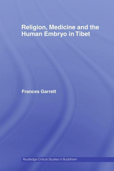 Religion Medicine and the Human Embryo in Tibet