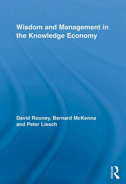 Wisdom and Management in the Knowledge Economy