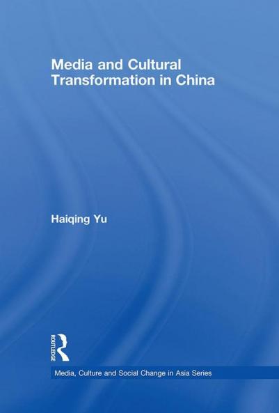Media and Cultural Transformation in China