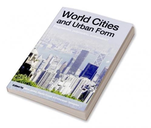World Cities and Urban Form