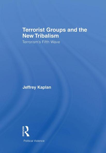 Terrorist Groups and the New Tribalism