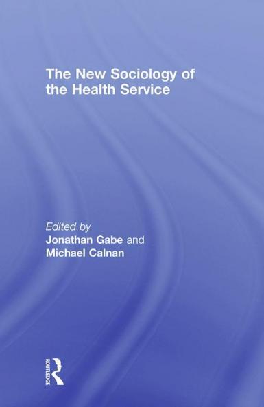 New Sociology of the Health Service