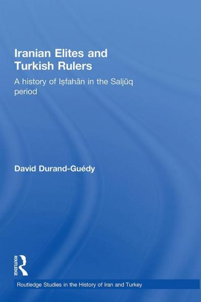 Iranian Elites and Turkish Rulers