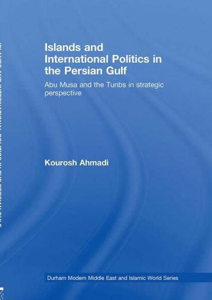Islands and International Politics in the Persian Gulf
