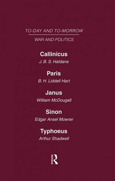 Today and Tomorrow Volume 16 War and Politics