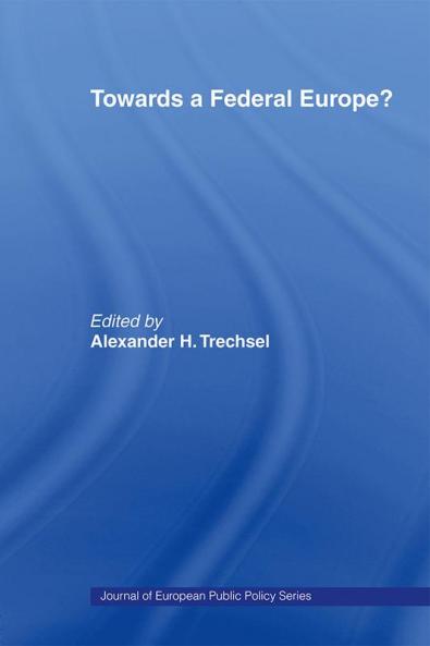 Towards a Federal Europe