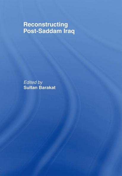 Reconstructing Post-Saddam Iraq