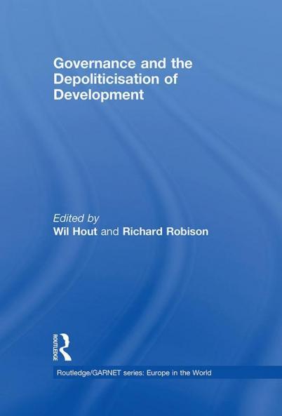 Governance and the Depoliticisation of Development