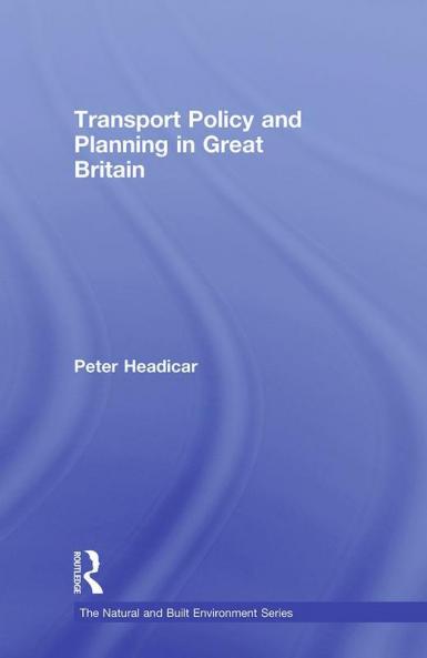 Transport Policy and Planning in Great Britain