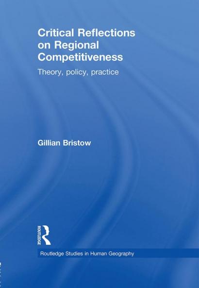Critical Reflections on Regional Competitiveness