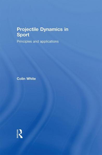 Projectile Dynamics in Sport