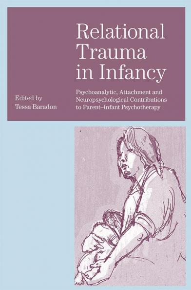 Relational Trauma in Infancy