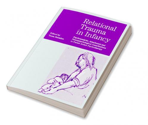 Relational Trauma in Infancy